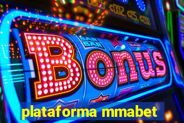 plataforma mmabet